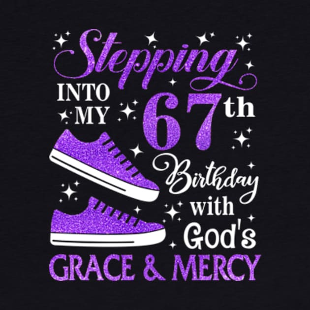 Stepping Into My 67th Birthday With God's Grace & Mercy Bday by MaxACarter